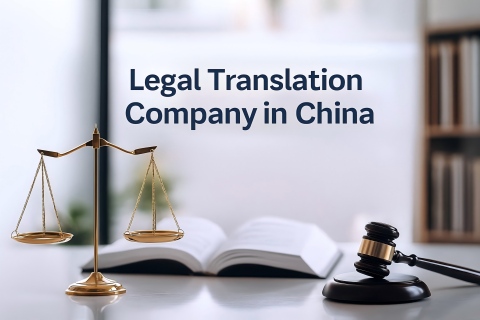 Legal Translation Company in China | Accurate Legal and Compliance Translation for Global Business